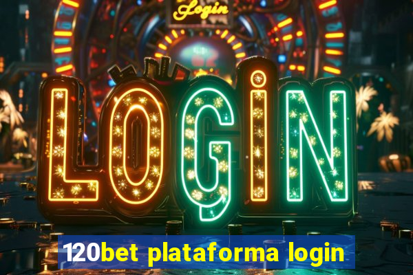 120bet plataforma login